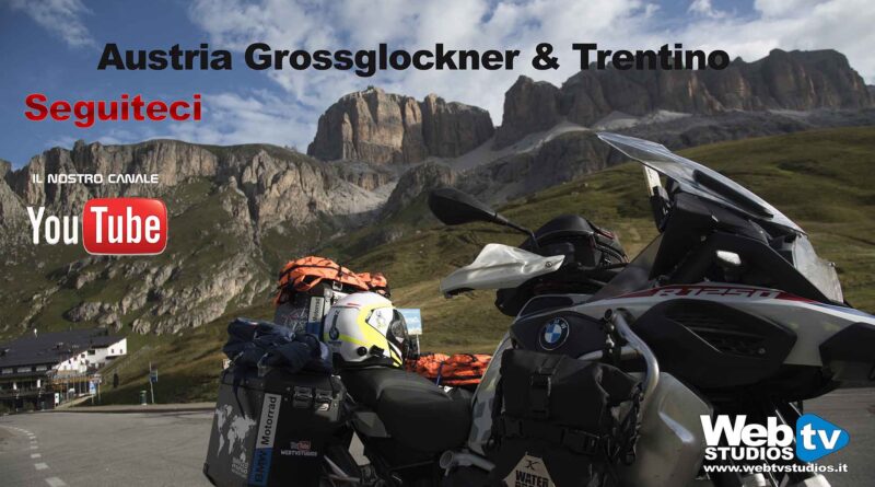Austria Grossglockner & Trentino Agosto 2023